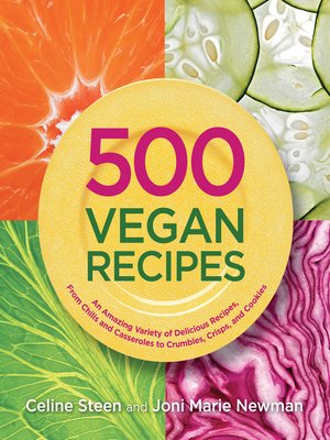 cover image of The Best Vegan Dinner Recipes: an Amazing Variety of Delicious Recipes, From Chilis and Casseroles to Crumbles, Crisps, and Cookies